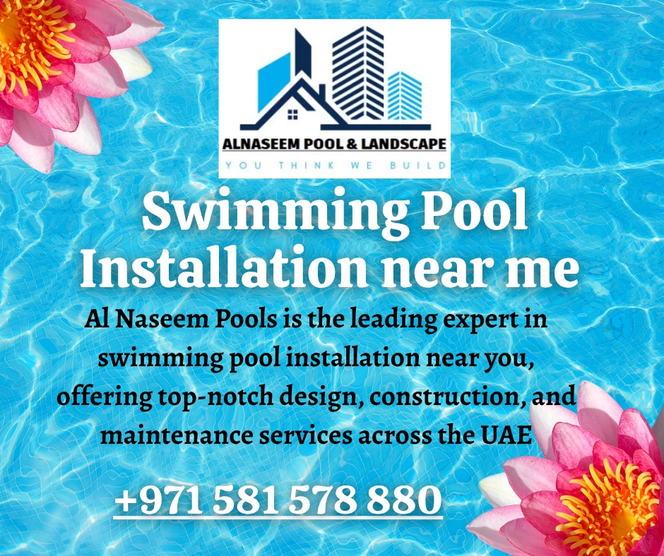 Swimming Pool Installation near me