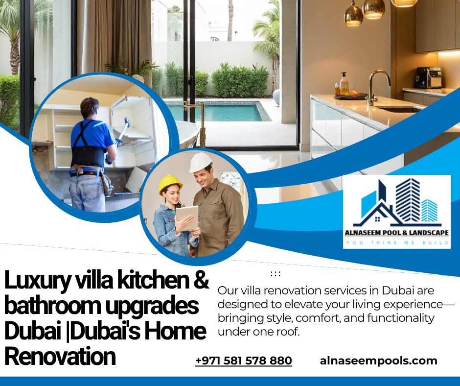 Luxury villa kitchen & bathroom upgrades Dubai |Dubai's Home Renovation