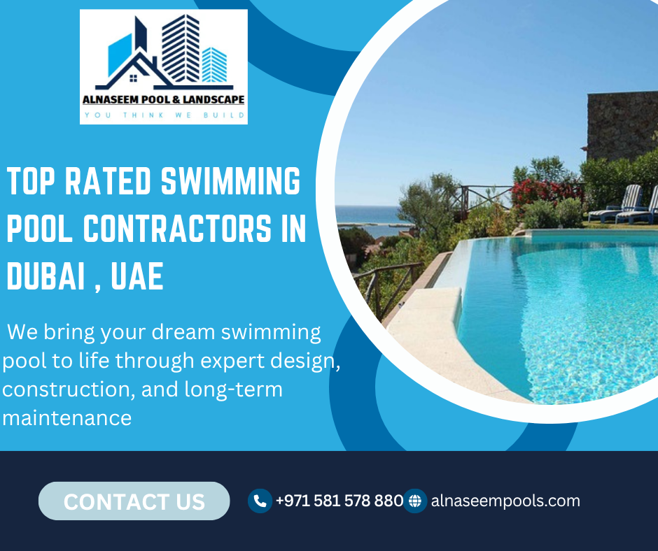 Top Rated Swimming Pool Contractors in Dubai , UAE