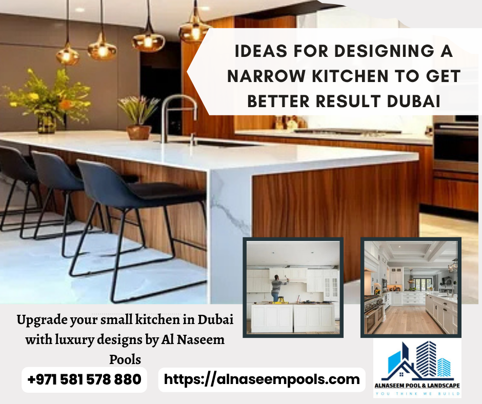 Ideas for Designing a Narrow Kitchen to Get Better Result Dubai