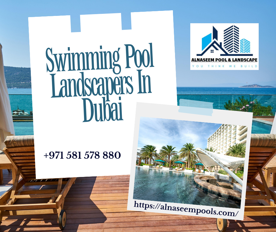 Swimming Pool Landscapers In Dubai