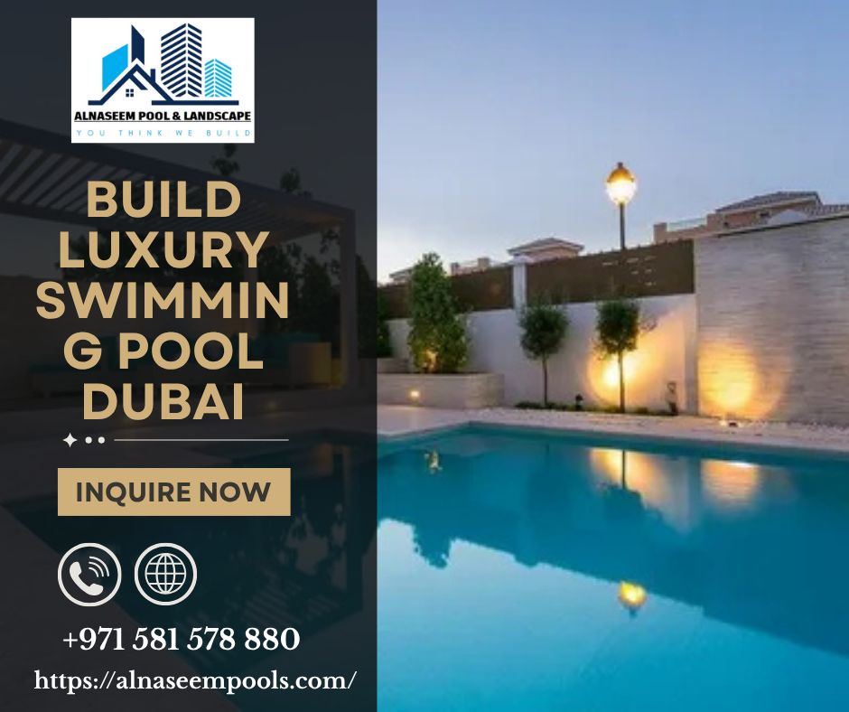 Build Luxury Swimming Pool Dubai
